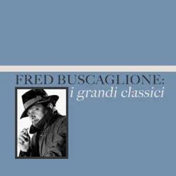 Fred Buscaglione: i grandi classici - Fred Buscaglione