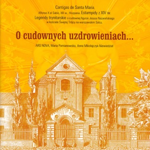 O Cudownych Uzdrowieniach (Cantigas de Santa Maria, Legendy Trynitarskie)
