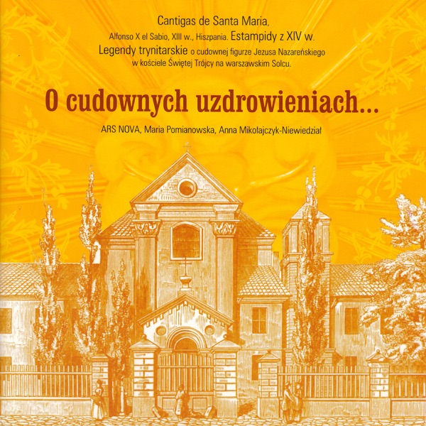 O Cudownych Uzdrowieniach (Cantigas de Santa Maria, Legendy Trynitarskie)