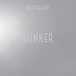 Bunker (Vuurwerk Endless Summer Remix) - Single - Balthazar Bunker (Vuurwerk Endless Summer Remix) - Single - Balthazar