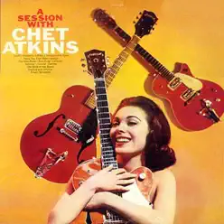 A Session With Chet Atkins - Chet Atkins