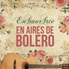 En Aires de Boleros - La Hiedra