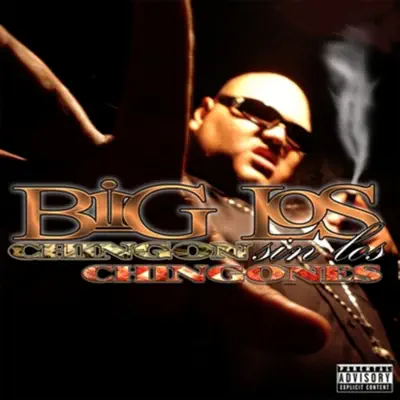 Chingon Sin Los Chingones - Big Los