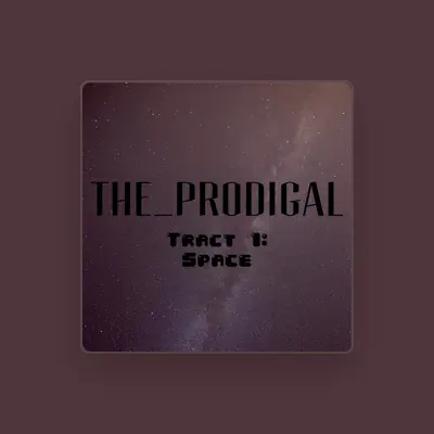Listen to The_Prodigal, watch music videos, read bio, see tour dates & more!