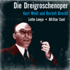 Bertolt Brecht: Die Dreigroschenoper - Varios Artistas