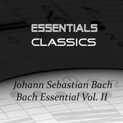 Bach Essential Vol. II - Royal Philharmonic Orchestra