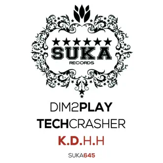 K.D.H.H (Bob Rovsky Remix) by Dim2Play & Techcrasher song reviws