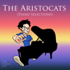 The Aristocats (Piano Selections) - EP - The Piano Kid