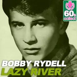Lazy River (Remastered) - Single - Bobby Rydell Lazy River (Remastered) - Single - Bobby Rydell