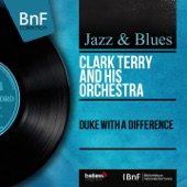 Clark Terry and His Orchestra - C-Jam Blues