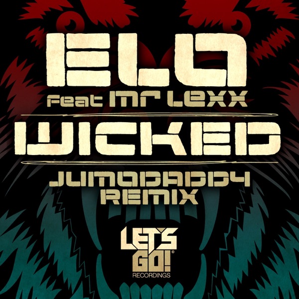 Wicked (Jumodaddy Remix) [feat. Mr Lexx] - Single