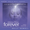 Stress Free Forever - Kelly Howell & Brain Sync
