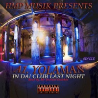 In da! Club Last Night (feat. Nard P.) - Single - A1 Yolaman