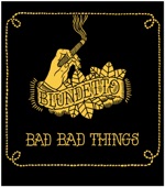 Bad Bad Things