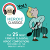 Heroic Classics, Vol. 1 - Varios Artistas