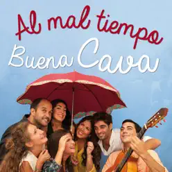 Al Mal Tiempo Buena Cava - La Cava Al Mal Tiempo Buena Cava - La Cava