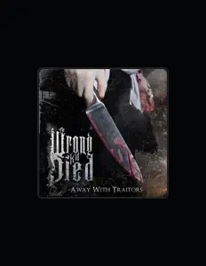 Poslechněte si interpreta The Wrong Kid Died, sledujte hudební videa, přečtěte si životopis, podívejte se na data turné a další informace.