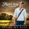 Steal My Kiss - Taylor Ray Holbrook lyrics