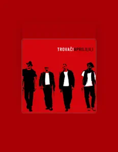 聆聽 Trovaci、觀看音樂影片、閱讀小傳、查看巡演日期等！