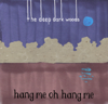 Hang Me, Oh Hang Me - The Deep Dark Woods