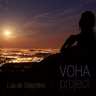 Lua de Setembro - Single by Voha Project album reviews, ratings, credits