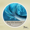 Den Lille Havfruen [The Little Mermaid]: iDrawTales (Unabridged) - Hans Christian Andersen