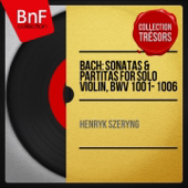 Cover art for Violin Partita No. 3 in E Major, BWV 1006: I. Preludio by Henryk Szeryng