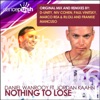 Nothing to Lose (feat. Jordan Kaahn)