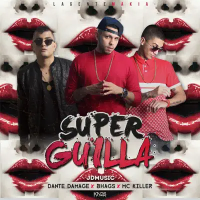 Super Guilla (feat. Bhags & MC Killer) - Single - Dante Damageklan