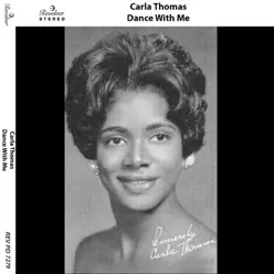 Dance with Me - Carla Thomas