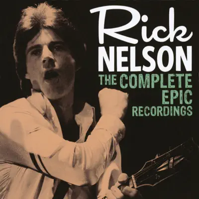 The Complete Epic Recordings - Ricky Nelson
