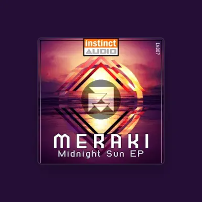 Listen to Meraki, watch music videos, read bio, see tour dates & more!