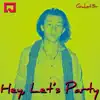 Stream & download Hey, Let's Party - Single