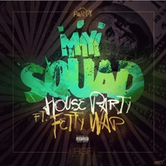 My Squad (feat. Fetty Wap & Produced by Peoples) - Single