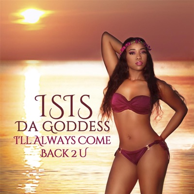 I'll Always Come Back 2 U - Single