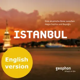 Istanbul. An acoustic journey between Hagia Sophia and Beyoglu