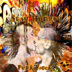 Stay Hungry - Punk Rock