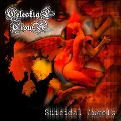 Suicidal Angels - Celestial Crown