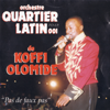 Pas de faux pas - Quartier Latin & Koffi Olomidé