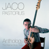 Anthology: The Warner Bros. Years - Jaco Pastorius