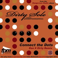 Connect the Dots (feat. jOHNNY DANGEROUs) - Single - Dirty Sole