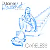 DJane HouseKat - Careless (feat. Pinero) [Radio Version]