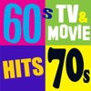 60's, 70's TV & Movie Hits (The Greatest Themes of All Time)