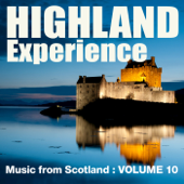 Highland Experience - Music from Scotland, Vol. 10 - Various Artists