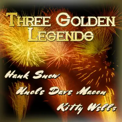 Three Golden Legends - Hank Snow