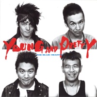 YOUNG AND PRETTY - THE BLUE HEARTS