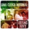 Manuel Munoz Una Chica Normal (feat. Xavy Muñoz) Una Chica Normal (feat. Xavy Muñoz) - Single