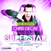 Chris Decay feat. DJ Ella - Superstar (Miami Classic Mix)