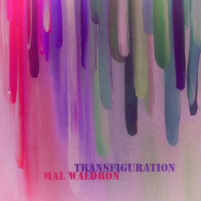 Transfiguration - Mal Waldron Transfiguration - Mal Waldron