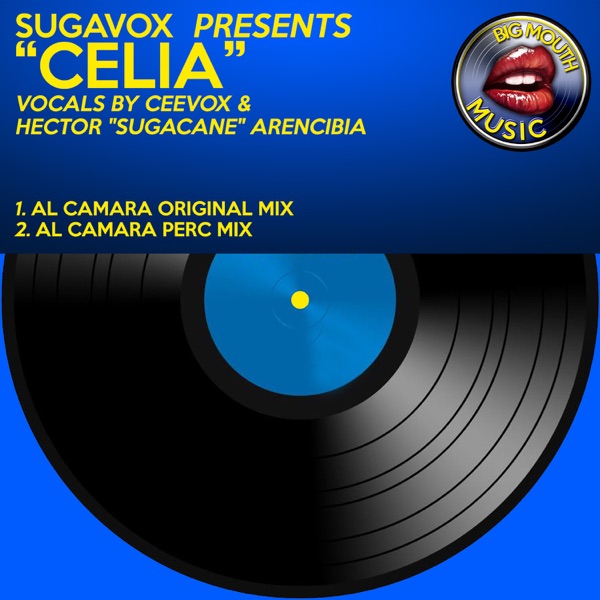 Sugavox Presents Celia (feat. Ceevox & Hector Sugacane Arencibia) - Single